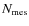 $N_{\rm mes}$