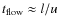 $t_{\rm flow} \approx l / u$