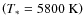 $\left(T_* = 5800~\mbox{K}\right)$