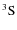 $\rm ^3S$
