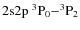$\rm 2s2p\ ^3P_0{-}^3P_2$