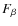 $F_\beta$