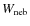 $W_{\rm neb}$