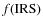 $f({\rm IRS})$