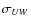 $\sigma_{UW}$