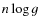 $n\log g$