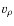$v_\rho$