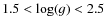 $ 1.5 < \ensuremath{\log(g)} < 2.5$
