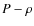 $P-\rho$