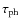 $\tau_{\rm ph}$
