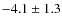 $-4.1\pm1.3$