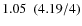 $1.05\ \ (4.19/4)$