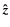 $\vec{\hat{z}}$