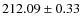 $ 212.09 \pm 0.33 $
