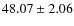 $ 48.07 \pm 2.06 $