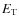 $E_{\rm T}$