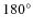 $180^{\circ}$