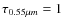 $\tau _{0.55\mu m}=1$