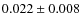 $0.022\pm0.008$