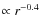$\propto
r^{-0.4}$