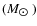 $(M_{\hbox{$\odot$ }})$