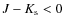 $J-K_{\rm s}<0$