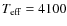 $T_{\rm eff} = 4100$