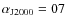$\alpha_{{\rm J2000}}=07$