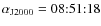 $\alpha_{{\rm J2000}}=08{:}51{:}18$