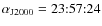 $\alpha_{{\rm J2000}}=23{:}57{:}24$
