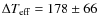 $\Delta
T_{\rm {eff}}=178\pm 66$