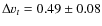 $\Delta v_t=0.49 \pm 0.08$