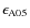 $\epsilon_{\rm A05}$
