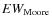$EW_{\rm Moore}$