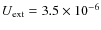 $U_{\rm ext}=3.5\times 10^{-6}$