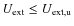 $U_{\rm ext} \leq
U_{\rm ext,u}$