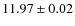 $11.97\pm 0.02$