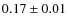 $0.17 \pm 0.01$