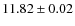 $11.82\pm 0.02$