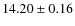 $14.20\pm 0.16$