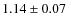 $1.14 \pm 0.07$