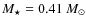 $M_\star = 0.41~M_\odot$