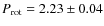 $P_{\rm rot} = 2.23 \pm 0.04$