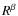 $R^{\beta}$