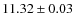 $11.32\pm 0.03$