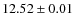 $12.52\pm 0.01$