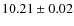 $10.21\pm 0.02$