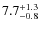 $7.7^{\rm +1.3}_{-0.8}$