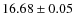 $16.68\pm 0.05$
