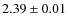 $2.39\pm0.01$